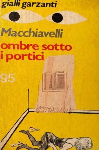 Sequenze di memoria. Ombre sotto i portici. Sui colli all'alba - Loriano Macchiavelli - copertina