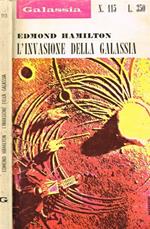 Galassia. L'invasione della galassia