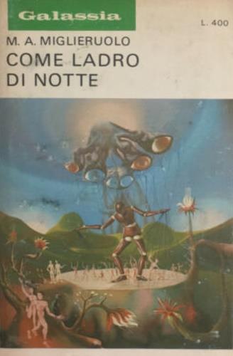 Galassia. Come ladro di notte - Mauro Antonio Miglieruolo - copertina