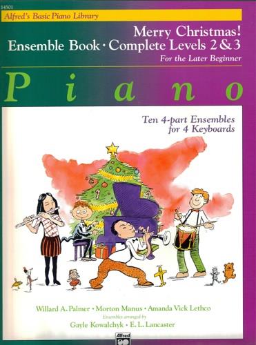 Merry Christmas !Ensemble book Complete Levels 2 & 3. For the later beginner. Piano. Ten 4- part ensembles f - copertina