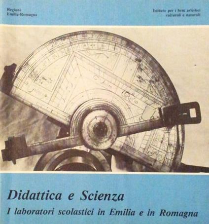 Didattica e scienza. I laboratori didattici in Emilia e in Romagna - copertina