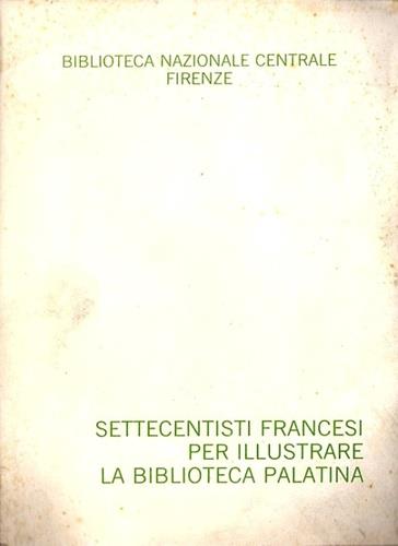 Settecentisti francesi per illustrare la Biblioteca Palatina - copertina