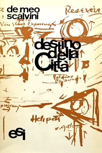 Destino della città. Strutture industriali e rivolu - copertina