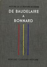 Histoire de la Peinture Moderne. Vol. I: De Baudelaire a Bonnard. Naissance d'une vision nouvelle