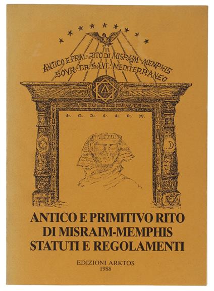 ANTICO E PRIMITIVO RITO DI MISRAIM-MEMPHIS STATUTI E REGOLAMENTI - copertina