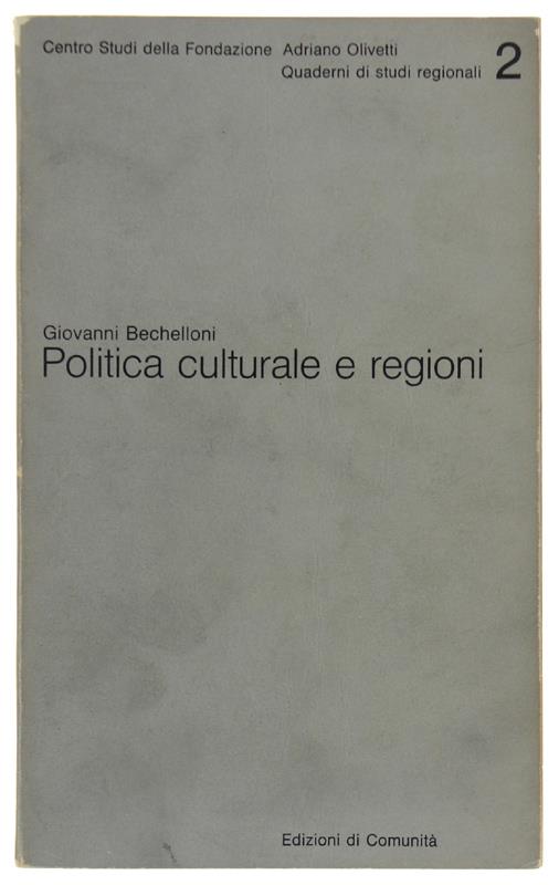 POLITICA CULTURALE E REGIONI - Giovanni Bechelloni - copertina
