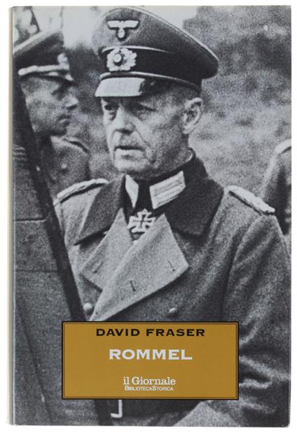 ROMMEL. L'ambiguità di un soldato - David Fraser - copertina