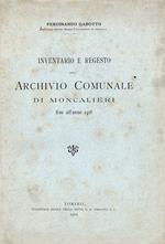 Inventario e regesto dell' Archivio Comunale di Moncalieri fino all'anno 1418