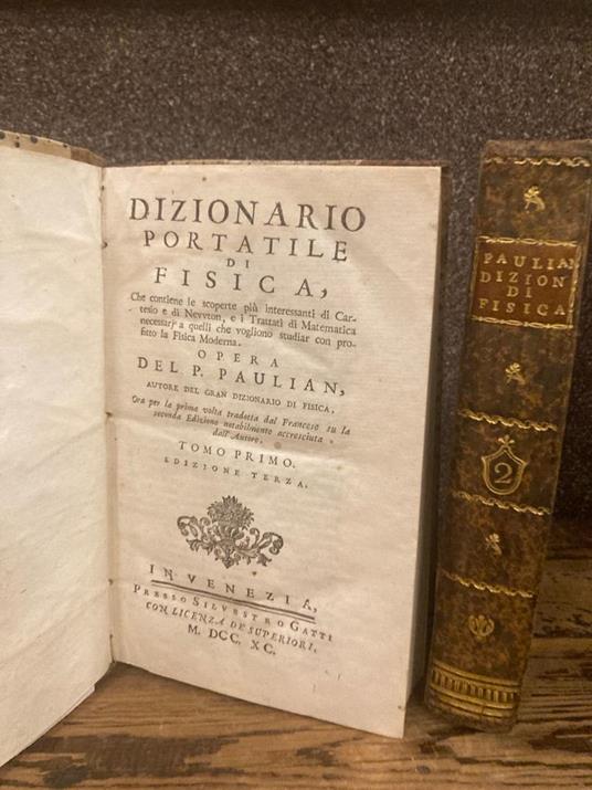 Dizionario portatile di fisica, Che contiene le scoperte più interessanti di Cartesio e di Newton, e i trattat di Matematica necessarj a quelli che vogliono studiar con profitto la fisica moderna - copertina