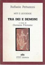 Miti e leggende: Tra dei e demoni