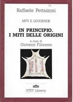 Miti e leggende: In principio. I miti delle origini