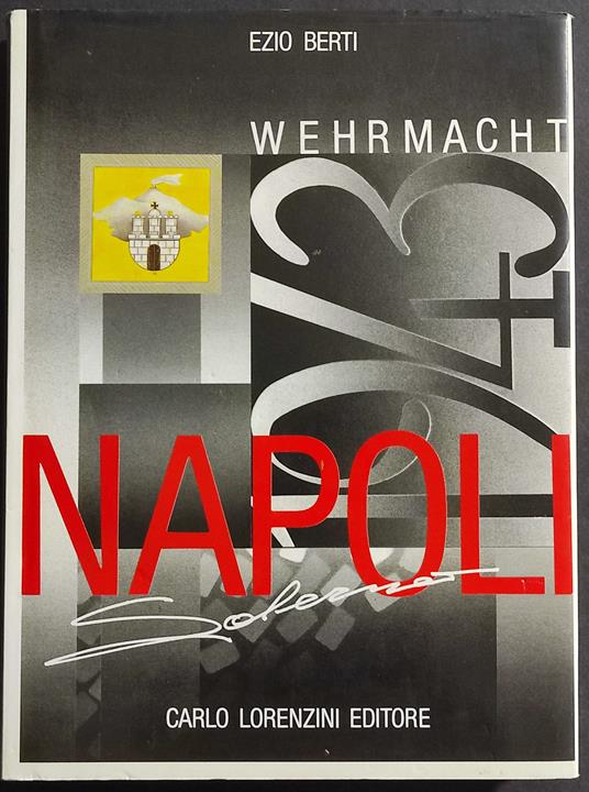 A Napoli con la Wehrmacht - Ezio Berti - copertina