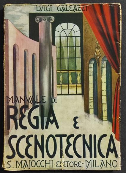 Manuale di Regia e Scenotecnica per i Filodrammatici - Luigi Galeazzi - copertina