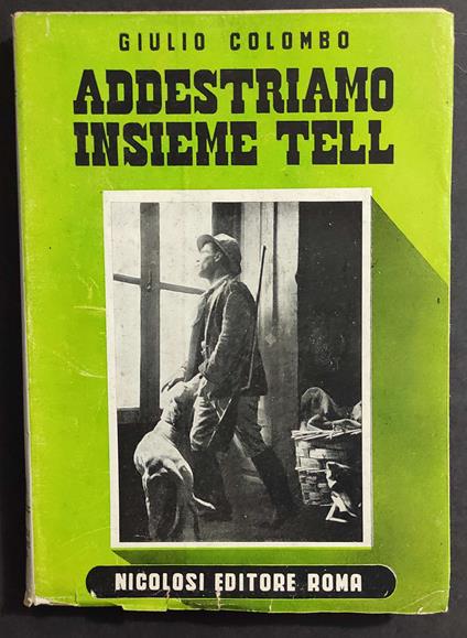 Addestriamo Insieme Tell - Giulio Colombo - copertina