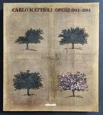 Carlo Mattioli Opere 1944-1984