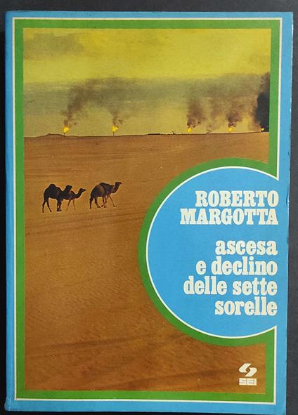 Ascesa e Declino delle Sette Sorelle - Roberto Margotta - copertina