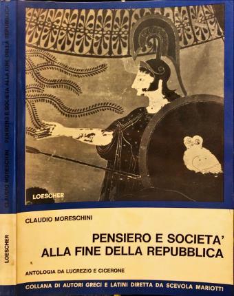 Pensiero e società alla fine della repubblica - Claudio Moreschini - copertina