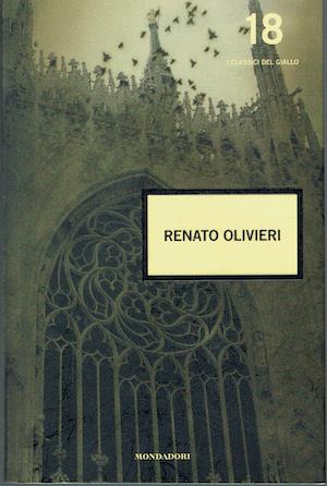 Renato Olivieri: Il caso Kodra - Maledetto ferragosto - Dunque morranno - L'indagine interrotta - Renato Olivieri - copertina