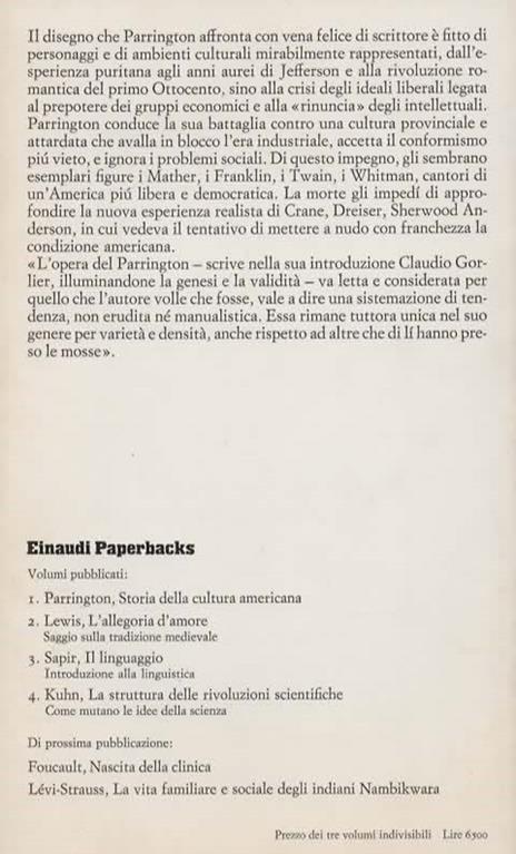 Storia della cultura americana. I. Il pensiero coloniale 1620-1800. [II. La rivoluzione romantica 1800-1860][III. L'avvento del realismo critico 1860-1920] - Vernon L. Parrington - 4