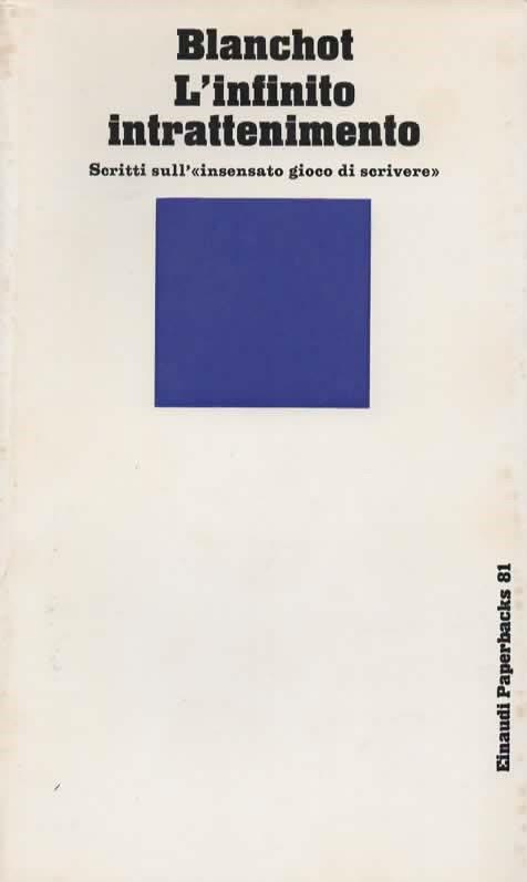 L' infinito intrattenimento. Scritti sull'"insensato gioco di scrivere" - Maurice Blanchot - copertina