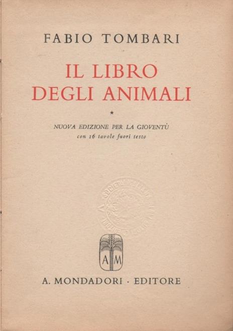 Il libro degli animali. Nuova edizione per la gioventù - Fabio Tombari - 2