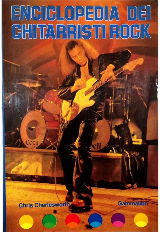 Enciclopedia dei chitarristi rock - Chris Charlesworth - copertina