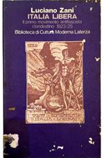 Italia Libera Il primo movimento antifascista clandestino (1923-1925)