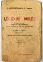 Légende Dorée Traduite du latin d'aprés les plus anciens manuscrits avec une introduction, des notes et un index alphabétique par Teodor de Wyzewa Ouvrage couronné par l'Académie française