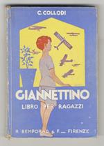 Giannettino. Libro per i ragazzi.Nuovissima edizione riordinata e aggiornata a cura di Giuseppe Scortecci. Con illustrazioni di Giuseppe Rondini