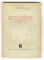 Sindacabilità e motivazione degli atti amministrativi discrezionali