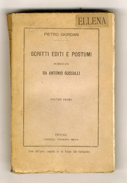 Scritti editi e postumi [...] Pubblicati da Antonio Gussalli. Volume primo - Pietro Giordani - copertina