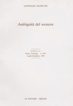 Ambiguità del western. Estratto da Nuova Antologia, n 2207. Luglio-settembre 1998