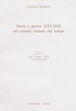 Patria e guerra 1915-1918 nel cinema italiano del tempo. Estratto da Nuova Antologia, n 2205. Gennaio-marzo 1998