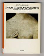 Antichi maestri, nuove letture. Studi sull'arte del Rinascimento. Traduzione di Andrea Cane