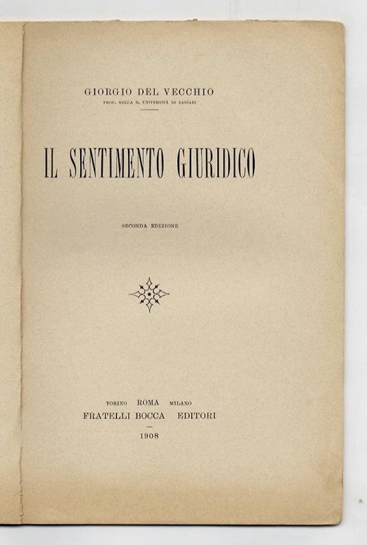 Il sentimento giuridico. Seconda edizione - Giorgio Del Vecchio - copertina