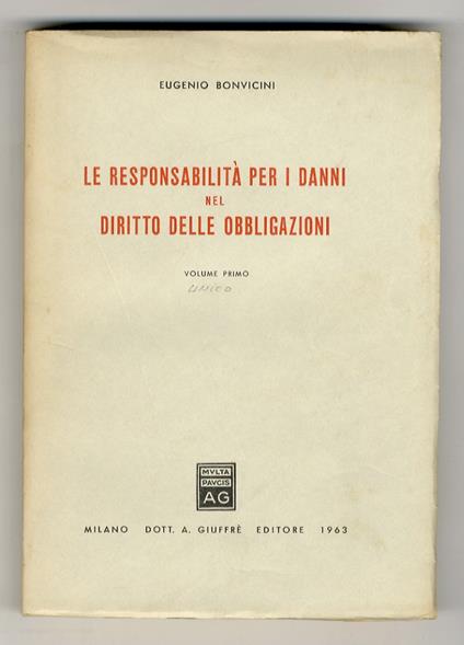 La responsabilità per danni nel diritto delle obbligazioni. Volume primo - Eugenio Bonvicini - copertina