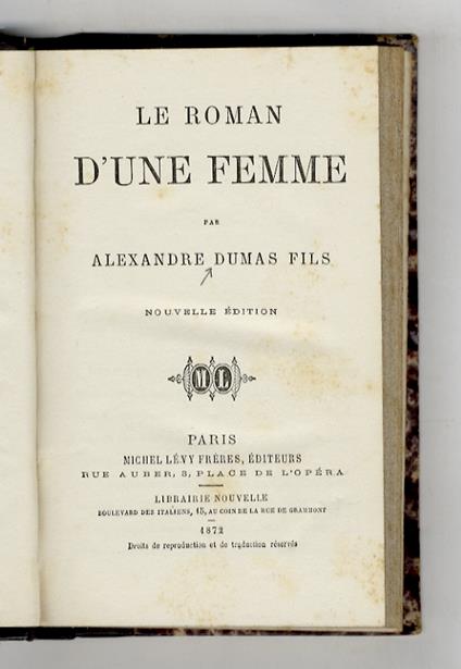 Le roman d'une femme. Nouvelle édition - Alexandre Dumas - copertina