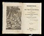 Woodstock ossia il cavaliere. Storia del tempo di Cromvello - anno 1651 - [...] Tradotto da Vincenzi Lancetti [...]. Tomo primo [- tomo quinto]