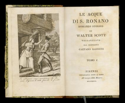 Le acque di S. Ronano. Romanzo storico [...] Volgarizzato dal professore Gaetano Barbieri. Tomo I [- tomo V] - Walter Scott - copertina