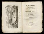 I Puritani di Scozia. Romanzo storico [...] Volgarizzato dal professore Gaetano Barbieri. Tomo I [- tomo III]