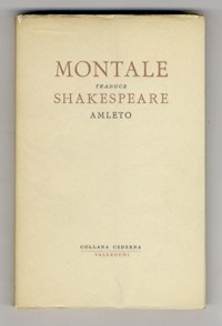 Amleto, principe di Danimarca. [Tradotto per le scene italiane da Eugenio  Montale] - William Shakespeare - Libro Usato - nella Stamperia del  Seminario 