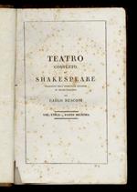 Teatro completo di Shakespeare. Tradotto dall'originale inglese in prosa italiana da Carlo Rusconi. Parte seconda