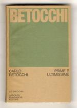 Prime e ultimissime. 1930-1954. 1968-1973. Introduzione di Carlo Bo