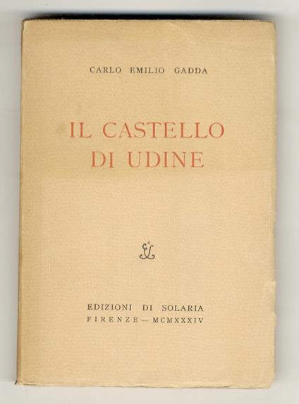 Il castello di Udine - Carlo Emilio Gadda - copertina