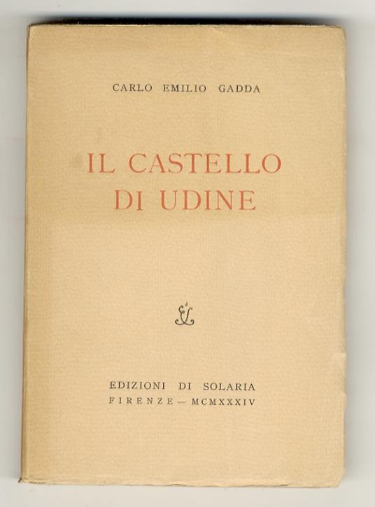 Il castello di Udine - Carlo Emilio Gadda - copertina