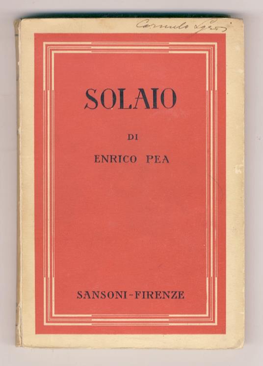 Solaio. (Storie di noi viventi) - Enrico Pea - copertina