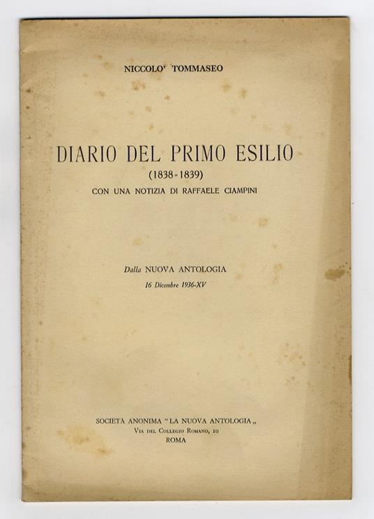 Diario del primo esilio (1838-1839). Con una notizia di Raffaele Ciampini. Dalla Nuova Antologia[...] - Niccolò Tommaseo - copertina