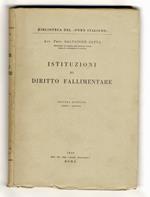 Istituzioni di diritto fallimentare. Seconda edizione riveduta e aggiornata