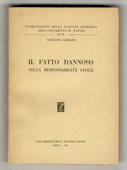 Il fatto dannoso nella responsabilità civile - Vincenzo Carbone - copertina