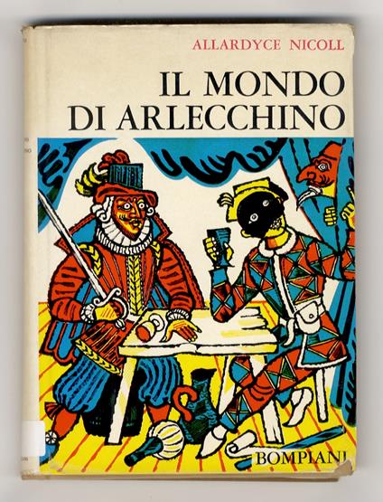 Il mondo di Arlecchino. Studio critico della Commedia dell'Arte - Allardyce Nicoll - copertina